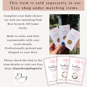 May include: Rectangular baby shower scratch-off game cards featuring a pink bow illustration, the text Emilia's Baby Shower 8-24-2028, and a circular gold scratch-off area. The cards include the text find the pacifier to win and sorry not a winner.