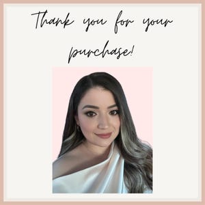 May include: A square graphic featuring the black cursive text Thank you for your purchase! centered above a portrait of a person with long dark hair and highlights, wearing a white off-the-shoulder garment against a light pink background.