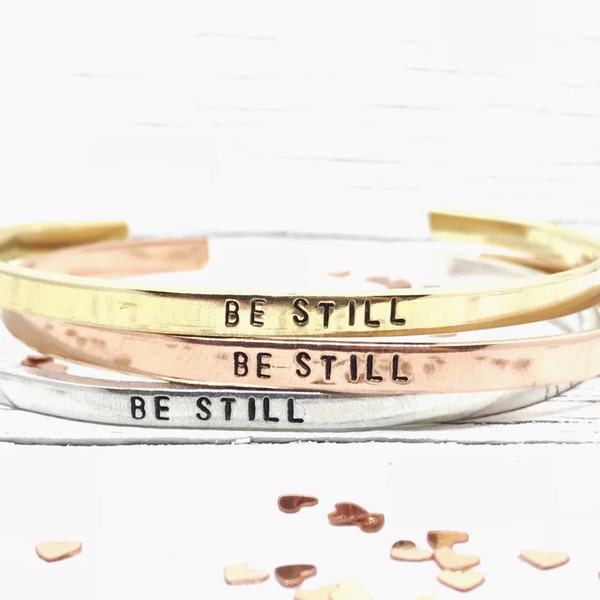 Be Still Bracelet, Hand Stamped Skinny Stacking Cuff