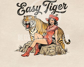 Easy Tiger PNG, Cowgirl Tiger Shirt Design, Western Cowgirl PNG, Retro Rodeo Graphic, Vintage Western Sublimation, Country Girl Shirt PNG