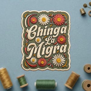 Chinga La Migra Patch, Forest Green Floral Embroidered Iron On Badge, Anti ICE Social Justice Applique for Jackets Backpacks Hats