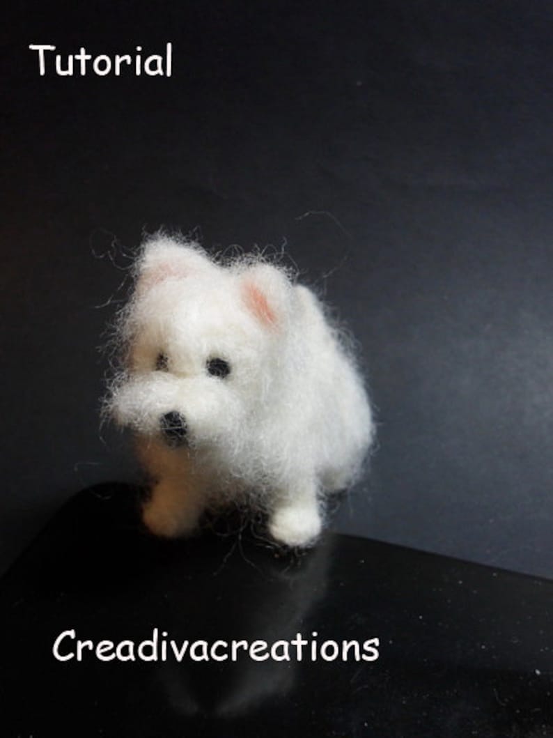 Tutorial needle felted dog, West Highland terrier, Westie, needle felted Westie, felt Westie, needle felt tutorial, felting tutorial image 3