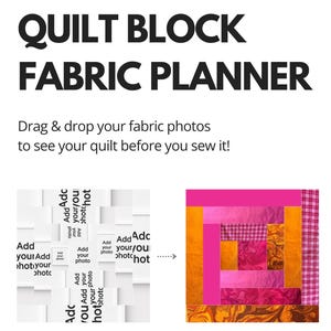 Könnte beinhalten: Ein Canva-Stoffplaner mit dem Text "CANVA QUILT BLOCK FABRIC PLANNER". Das Bild zeigt ein Quiltblock-Design mit rosa, orangefarbenen und braunen Stoffen. Der Text "Drag & drop your fabric photos to see your quilt before you sew it!" ist ebenfalls sichtbar.