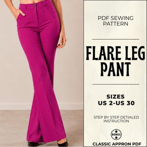 May include: Magenta flare leg pants with a high waist, belt loops, and a front button closure. The text on the right reads: PDF SEWING PATTERN, FLARE LEG PANT, SIZES US 2-US 30, STEP BY STEP DETAILED INSTRUCTION, BONUS, CLASSIC APPRON PDF.