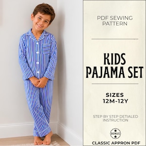 May include: A blue and white vertical striped pajama set with a button-down long-sleeve shirt and matching pants. The text reads PDF SEWING PATTERN KIDS PAJAMA SET SIZES 12M-12Y STEP BY STEP DETAILED INSTRUCTION BONUS CLASSIC APPRON PDF.