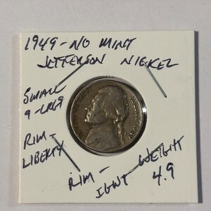 1949 - Jefferson Nickel-No Mint Mark-Rare Error Coin