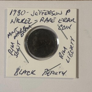 1980 Jefferson P Nickel-Black Beauty-Rare Error Coin