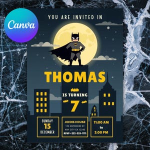 May include: A Batman-themed birthday invitation with a cityscape silhouette. The invitation features the name "Thomas" in yellow, the age "7", and event details. The Canva logo is in the upper left corner.