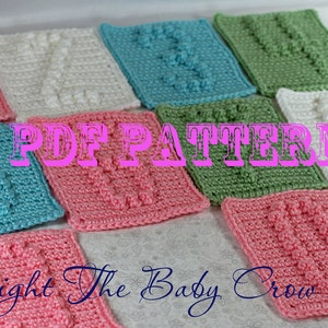 May include: A collection of nine crocheted squares in various colors, including pink, blue, green, and white. The squares have a textured pattern and are arranged in a grid pattern. The text "PDF PATTERN" is superimposed on the image. The text "copyright The Baby Crow 2012" is visible at the bottom of the image.