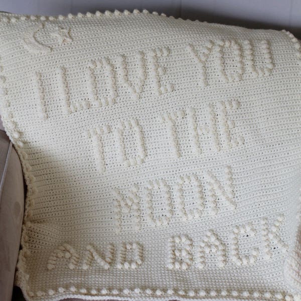 I Love You To The Moon and Back Crochet Baby Blanket Pattern - Baby Blanket Pattern - Blanket Pattern