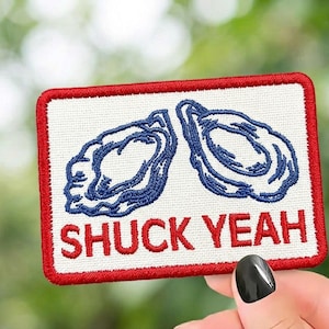 Shuck Yeah Oyster Shell Embroidery Patch Funny Seafood Pun Quote Sew On, Iron On, Hook And Loop Badge