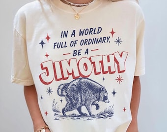 Jimothy Raccoon In A World Full Of Ordinary Be A Jimothy PNG Instant Download, Animal Lover Shirt Designs