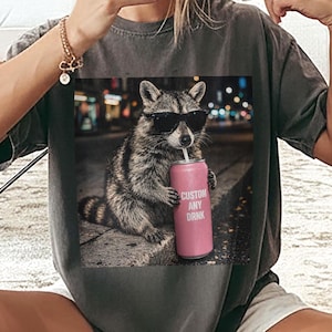 Custom Raccoon Drink PNG Digital Download, Raccoon Meme Shirt Designs, Custom Any Drink Tee