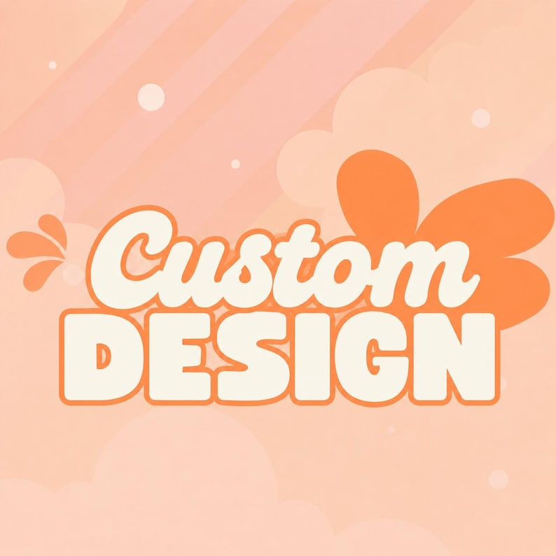 May include: A graphic design featuring the text Custom DESIGN in a bold, white, rounded font with a thick orange outline. The background is a soft peach color with abstract orange cloud-like shapes and subtle diagonal stripes and white dots.