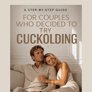 May include: A step-by-step guide for couples. The image features a man and woman embracing on a sofa. The text on the image reads: "A step-by-step guide for couples who decided to try cuckolding."