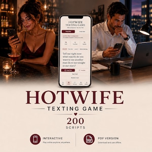 May include: A smartphone screen shows the "Hotwife Texting Game" app, with 200 scripts available. The image depicts a woman and a man using their phones. The app offers interactive play and a PDF version for offline use.
