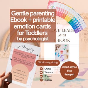 May include: A collection of emotion cards and a mini e-book for toddlers, with the text "Gentle parenting Ebook + printable emotion cards for Toddlers by psychologist". The cards feature advice on handling emotions like anger, with the text "I can see how angry you are".