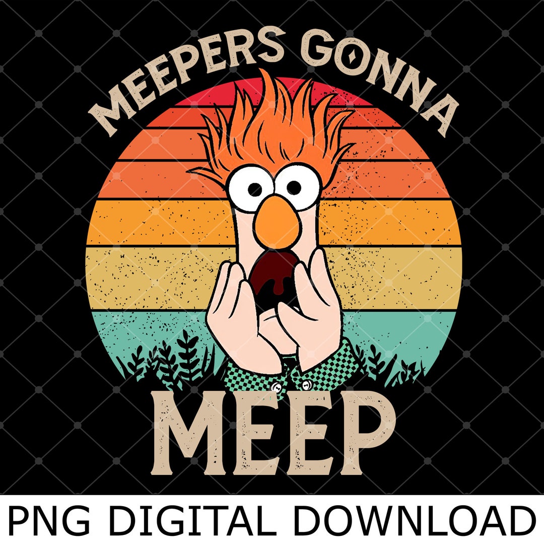 Beaker Muppet Meepers Gonna Meep Vintage Png, Beaker Muppets Funny Show Png, Beaker Muppet Funny