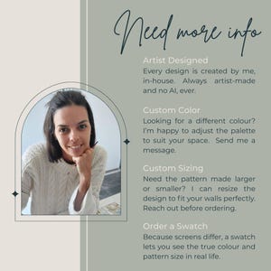 May include: A promotional graphic with the text "Need more info" in a handwritten font. The text describes artist-designed products, custom color options, custom sizing, and ordering swatches. A woman is pictured in a white sweater.