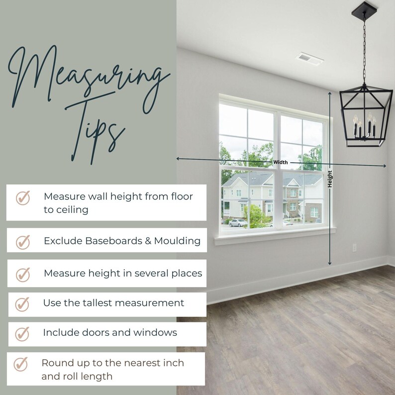 May include: Image with text "Measuring Tips" and bullet points: Measure wall height, exclude baseboards, measure height in several places, use tallest measurement, include doors and windows, round up to the nearest inch.