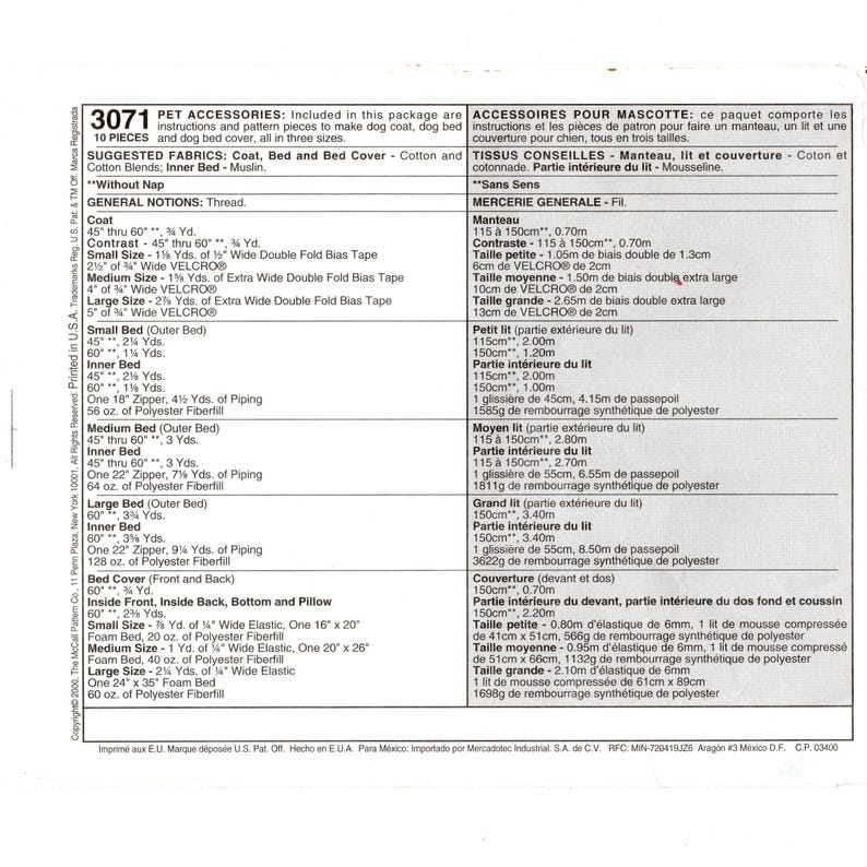 May include: A sewing pattern for pet accessories, including instructions and pattern pieces to make a dog coat, dog bed, and bed cover. The pattern includes three sizes and suggested fabrics.