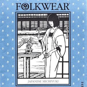 May include: A blue and white Folkwear pattern envelope features a black and white illustration of a woman in a Japanese Michiyuki garment. The woman is tending to a bonsai tree. The text "FOLKWEAR" and "JAPANESE MICHIYUKI" are displayed.
