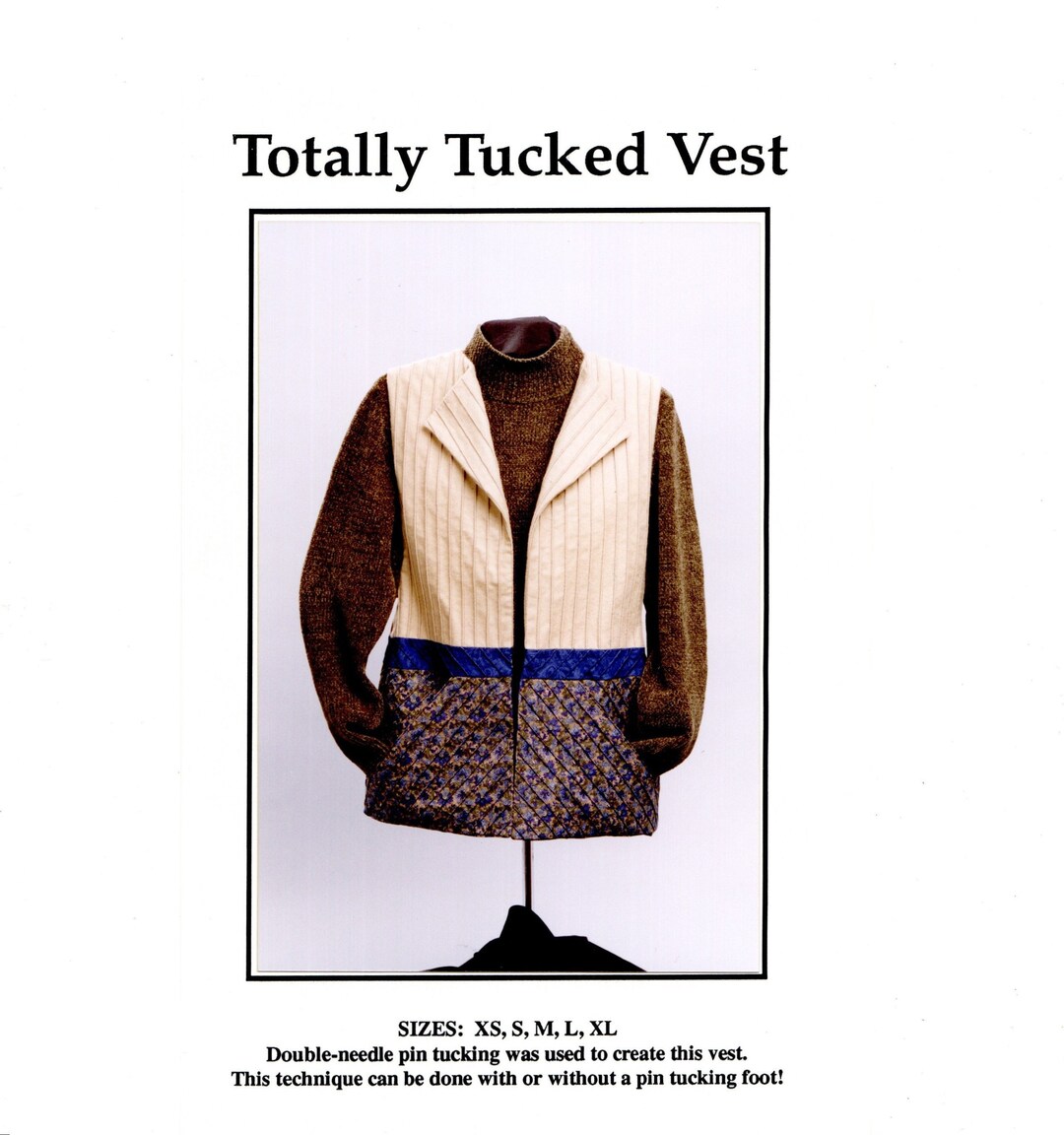 Sizes XS-XL Pin-tucked Vest, Techniques With Pin Tuck Foot And/or ...