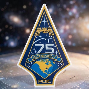 May include: A diamond-shaped sticker featuring a dark blue background with a gold border. It displays the International Space Station, the number 75, the text INCREMENT, a blue and gold Earth, and the acronym POIC in white lettering at the bottom.