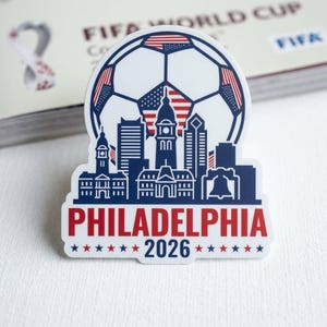 Philadelphia Soccer 2026 Sticker, Philly Host City Vinyl Decal, Football Fan Laptop Water Bottle Car Sticker