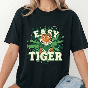 Easy Tiger St Pattys Day Shirt Funny Irish Shamrock Party Tee