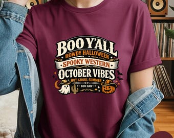 Boo Yall Shirt Howdy Halloween Tee Spooky Western Shirt October Vibes Cowboy Ghost Hot Ghoul Summer Gift