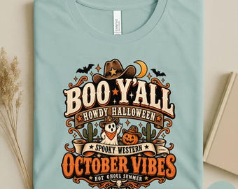 Boo Y'all Shirt, Howdy Halloween Tee, Spooky Western Shirt, October Vibes Tee, Cowboy Ghost Halloween, Hot Ghoul Summer Gift