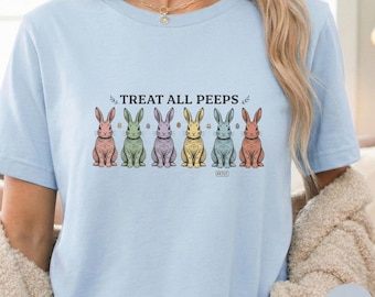 Treat All Peeps Shirt Bunny Teacher Easter Gift Spring Classroom Tee