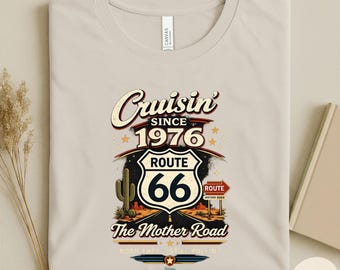 Cruisin Since 1976 Route 66 Shirt, Born in 1976 Tee, Turning 50 Gift, Vintage Mother Road T-Shirt, Retro Road Trip Tee