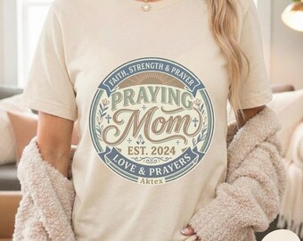 Praying Mom Faith Strength Prayer Christian Mother Vintage Badge Shirt