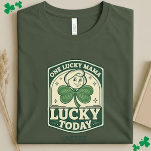 One Lucky Mama Lucky Shirt: Funny St Pattys Day Shamrock Tee