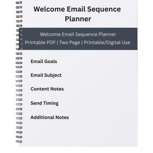 Może przedstawiać: Biały spiralny planer zatytułowany "Welcome Email Sequence Planner". Planer zawiera sekcje dotyczące celów e-mail, tematu, notatek dotyczących treści, czasu wysyłania i dodatkowych notatek. Widoczny jest również tekst "Printable PDF | Two Page | Printable/Digital Use".