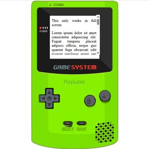 May include: A bright green handheld games console with a black screen. The screen displays text, including the phrase "This only works in full screen". The console has a directional pad, two buttons, and the text "GAMESYSTEM" and "PlayGame".