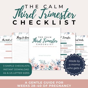 Puede incluir: Un conjunto de listas de verificación imprimibles tituladas "The Calm Third Trimester Checklist" con detalles florales. Las listas de verificación están diseñadas como una guía suave para las semanas 28-40 del embarazo. Incluye el texto "3 Simple Checklists Instant Download A4 & US Letter Sizes."