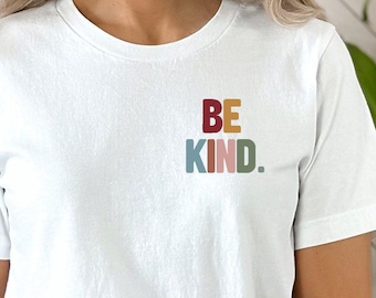 Women's Be Kind T-Shirt, Minimalist Kindness Equality Tee