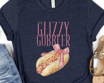 Glizzy Gobbler Coquette Shirt, Dirty Unhinged Adult Shirt With Double Meaning Pun Shirt, Raunchy Humor T-Shirt, Glizzy Gobbler Offense Shirt