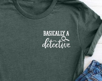 Minimalist Basically A Detective Shirt, Funny Shirt, Pocket Detective T-Shirt, Mystery Lover Shirt, Mystery T-Shirt, Gift For Friend