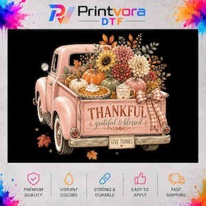 May include: A pink vintage pickup truck illustration on a black background, carrying pumpkins, a pie, and a mug labeled Pumpkin Spice. The tailgate features the text Thankful, grateful & blessed and a license plate that reads Give Thanks.