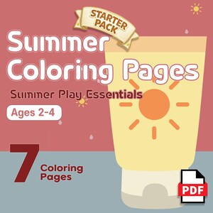 Puede incluir: Gráfico de descarga digital con el texto "Summer Coloring Pages" y "Summer Play Essentials". La imagen incluye una ilustración de sol, un tubo de protector solar y el texto "Ages 2-4". También dice "7 Coloring Pages" y tiene un icono PDF.