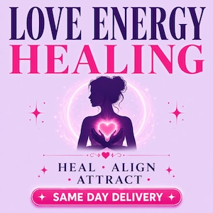 May include: A graphic design featuring the text LOVE ENERGY HEALING in dark purple and pink. A silhouette of a person with hands over a glowing pink heart is centred. Below, the text reads HEAL ALIGN ATTRACT and SAME DAY DELIVERY.