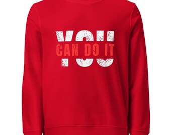 Felpa unisex biologica You Can Do It