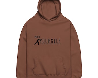Felpa con cappuccio unisex oversize Push Your Self