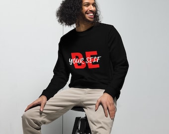 Felpa unisex organica Be Yourself