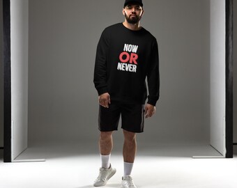 Felpa unisex biologica Now OR Never