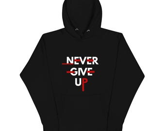 Felpa con cappuccio unisex Never Give Up